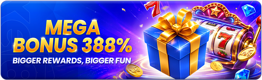 Mega Bonus 388%, Bigger Rewards Bigger Fun